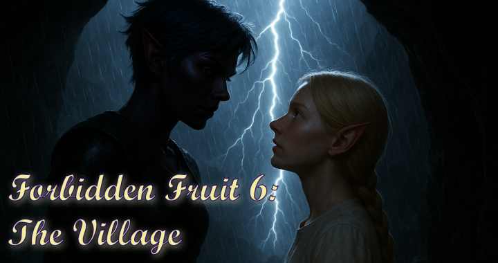 Forbidden Fruit 6: The Village